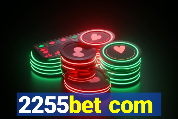 2255bet com